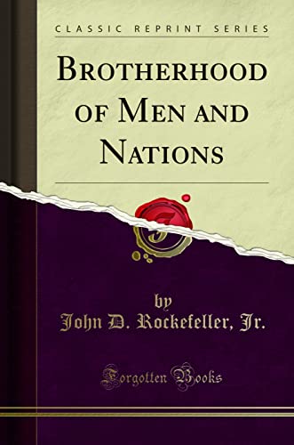 Beispielbild fr Brotherhood of Men and Nations (Classic Reprint) zum Verkauf von ThriftBooks-Dallas