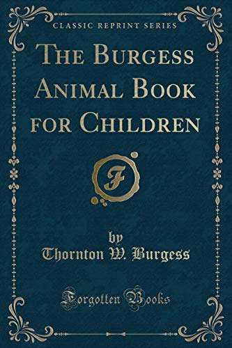 9781332342150: The Burgess Animal Book for Children (Classic Reprint)