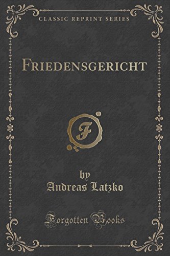9781332363292: Friedensgericht (Classic Reprint)