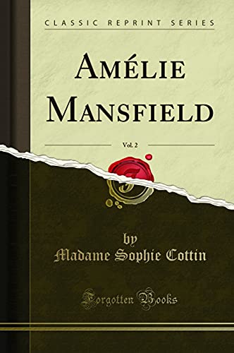 Imagen de archivo de Amlie Mansfield, Vol 2 Classic Reprint a la venta por PBShop.store US