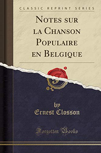 Beispielbild fr Notes sur la Chanson Populaire en Belgique Classic Reprint zum Verkauf von PBShop.store US