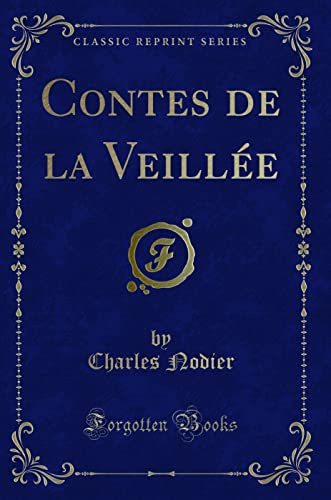 9781332380169: Contes de la Veille (Classic Reprint)