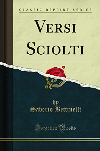 Imagen de archivo de Versi Sciolti Classic Reprint a la venta por PBShop.store US