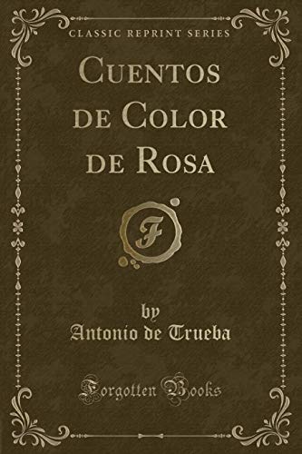 Stock image for Cuentos de Color de Rosa Classic Reprint for sale by PBShop.store US