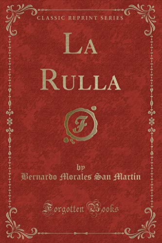 Stock image for La Rulla Classic Reprint for sale by PBShop.store US
