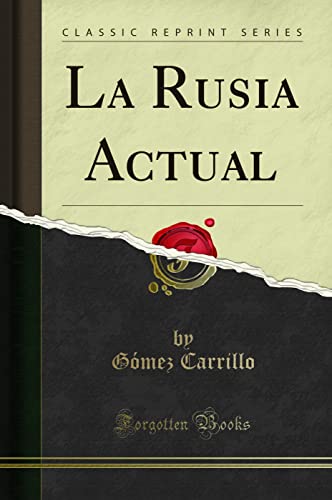 Beispielbild fr La Rusia Actual (Classic Reprint) zum Verkauf von Buchpark