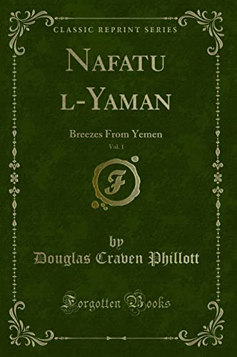 Stock image for Nafatu lYaman, Vol 1 Breezes From Yemen Classic Reprint for sale by PBShop.store US