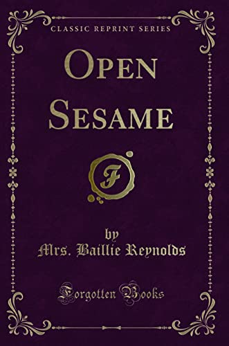 Stock image for Open Sesame Classic Reprint for sale by PBShop.store US