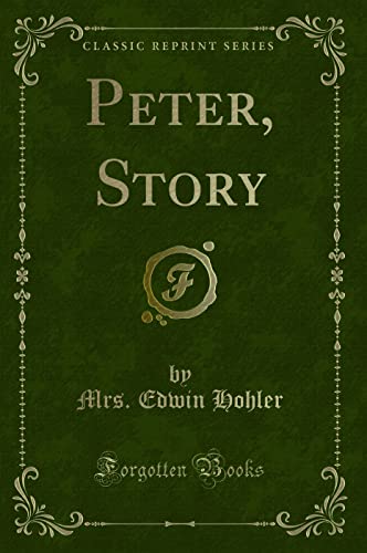 Stock image for Peter, Story Classic Reprint for sale by PBShop.store US