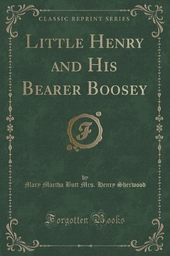 Imagen de archivo de Little Henry and His Bearer Boosey Classic Reprint a la venta por PBShop.store US