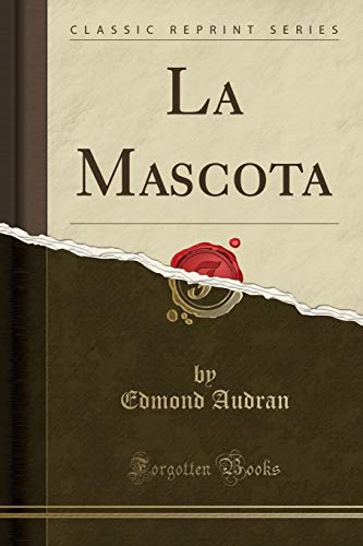 Stock image for La Mascota Classic Reprint for sale by PBShop.store US