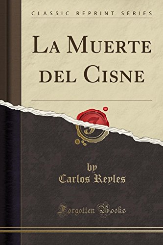 Stock image for La Muerte del Cisne Classic Reprint for sale by PBShop.store US