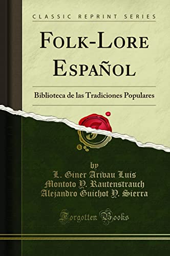 Beispielbild fr FolkLore Espaol Biblioteca de las Tradiciones Populares Classic Reprint zum Verkauf von PBShop.store US