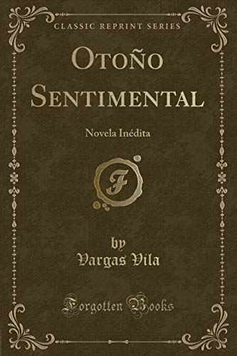 9781332456789: Otoo Sentimental: Novela Indita (Classic Reprint)
