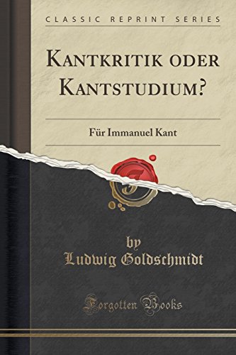 Stock image for Kantkritik oder Kantstudium Fr Immanuel Kant Classic Reprint for sale by PBShop.store US