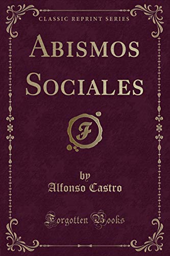9781332487608: Abismos Sociales (Classic Reprint)