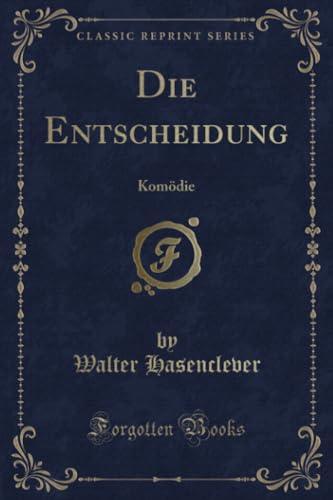 Imagen de archivo de Die Entscheidung Komdie Classic Reprint a la venta por PBShop.store US