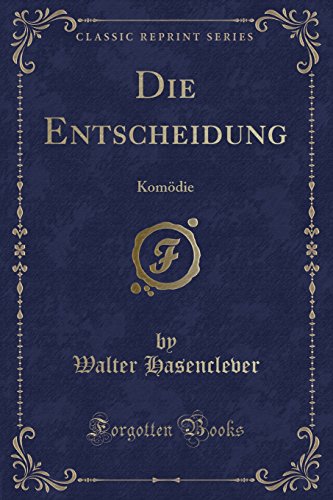 Stock image for Die Entscheidung Komdie Classic Reprint for sale by PBShop.store US