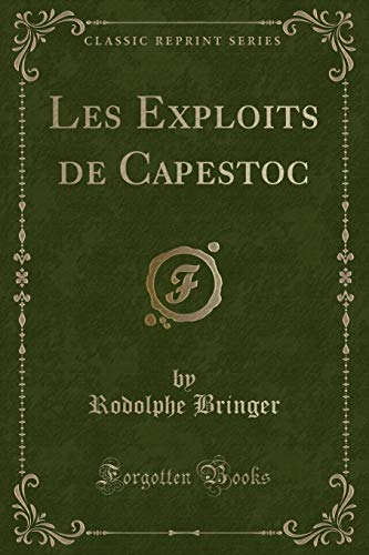 Beispielbild fr Les Exploits de Capestoc Classic Reprint zum Verkauf von PBShop.store US