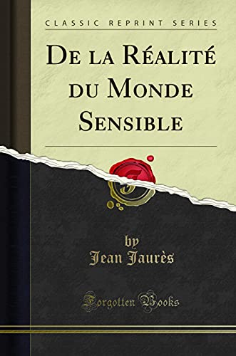 9781332498413: De la Ralit du Monde Sensible (Classic Reprint)