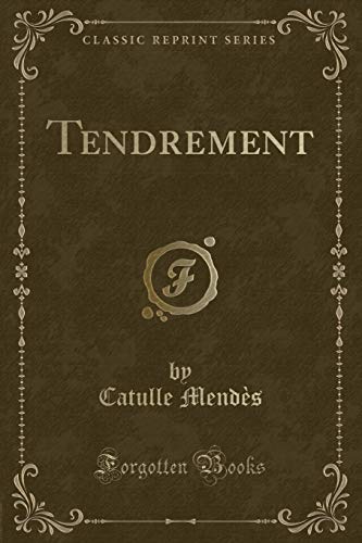 Beispielbild fr Tendrement (Classic Reprint) zum Verkauf von Buchpark