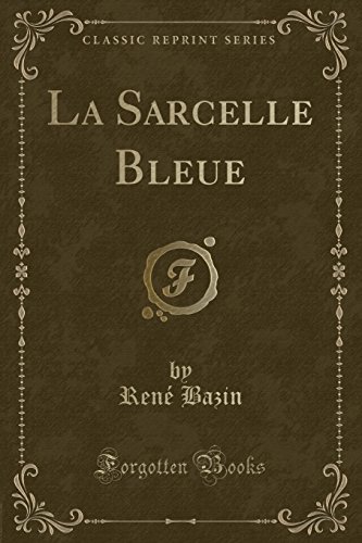 9781332510696: La Sarcelle Bleue (Classic Reprint)