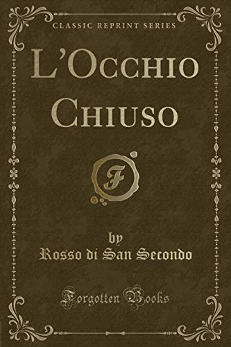 Imagen de archivo de L'Occhio Chiuso Classic Reprint a la venta por PBShop.store US