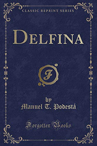 9781332552849: Delfina (Classic Reprint)