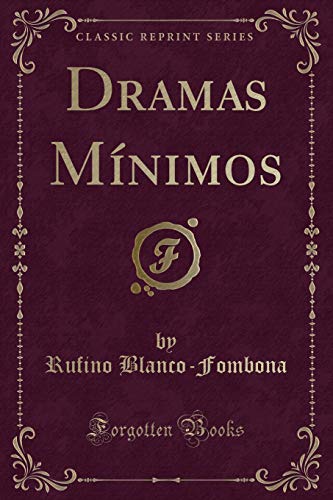 Imagen de archivo de Dramas Mnimos Classic Reprint a la venta por PBShop.store US