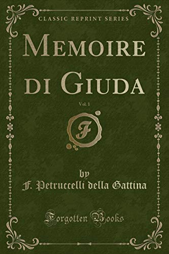 Stock image for Memoire di Giuda, Vol 1 Classic Reprint for sale by PBShop.store US