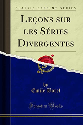 9781332559848: Leons Sur Les Sries Divergentes (Classic Reprint)