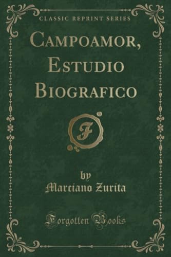 9781332560028: Campoamor, Estudio Biografico (Classic Reprint)