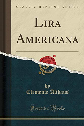 Imagen de archivo de Lira Americana (Classic Reprint) a la venta por Forgotten Books
