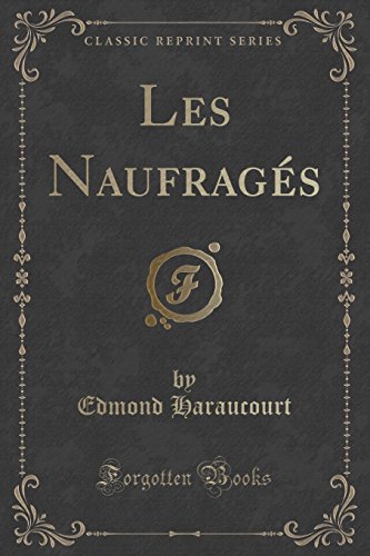 9781332582297: Les Naufrags (Classic Reprint)