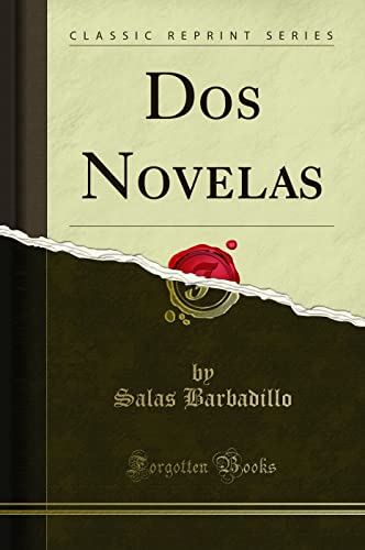 Stock image for Dos Novelas (Classic Reprint) for sale by Forgotten Books