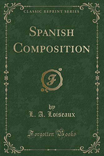 Beispielbild fr Spanish Composition (Classic Reprint) zum Verkauf von AwesomeBooks