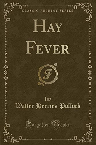 9781332605989: Hay Fever (Classic Reprint)