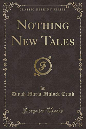 9781332607891: Nothing New Tales (Classic Reprint)