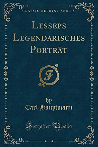 Stock image for Lesseps Legendarisches Portrt Classic Reprint for sale by PBShop.store US