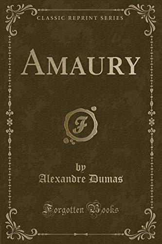 Beispielbild fr Amaury Classic Reprint zum Verkauf von PBShop.store US