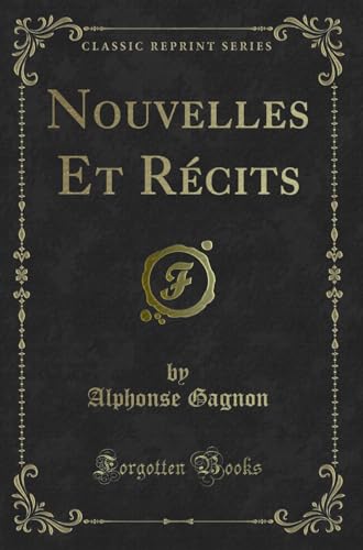 Stock image for Nouvelles Et Rcits Classic Reprint for sale by PBShop.store US