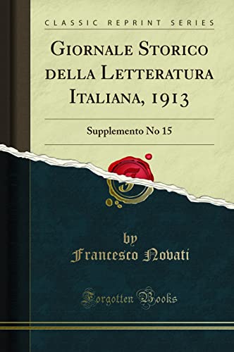 Imagen de archivo de Giornale Storico della Letteratura Italiana, 1913 Supplemento No 15 Classic Reprint a la venta por PBShop.store US