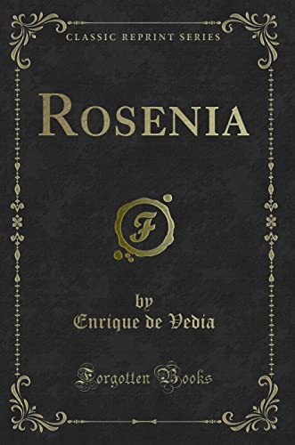Stock image for Rosenia Classic Reprint for sale by PBShop.store US