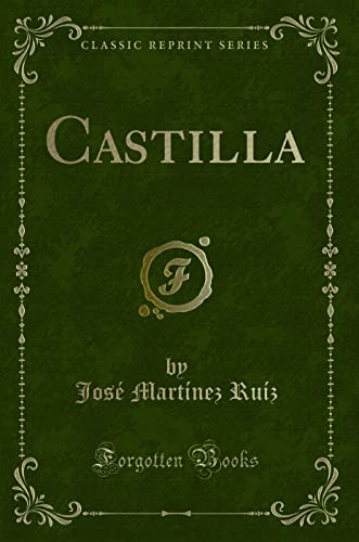 9781332690336: Castilla (Classic Reprint)