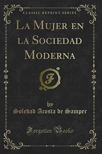 9781332693160: La Mujer en la Sociedad Moderna (Classic Reprint) (Spanish Edition)