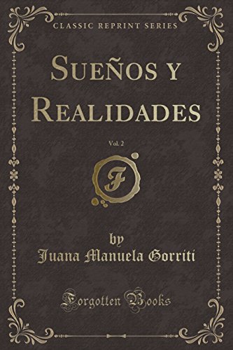 Beispielbild fr Sueños y Realidades, Vol. 2 (Classic Reprint) zum Verkauf von Forgotten Books