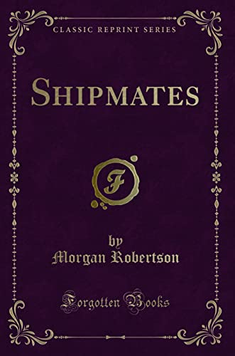 Stock image for Shipmates Classic Reprint for sale by PBShop.store US