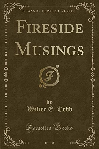 Imagen de archivo de Fireside Musings Classic Reprint a la venta por PBShop.store US