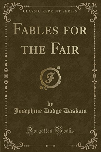 Imagen de archivo de Fables for the Fair Classic Reprint a la venta por PBShop.store US