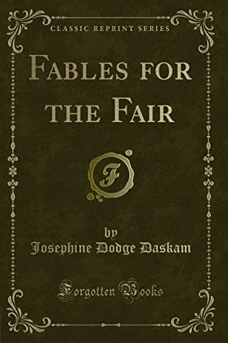 9781332731930: Fables for the Fair (Classic Reprint)